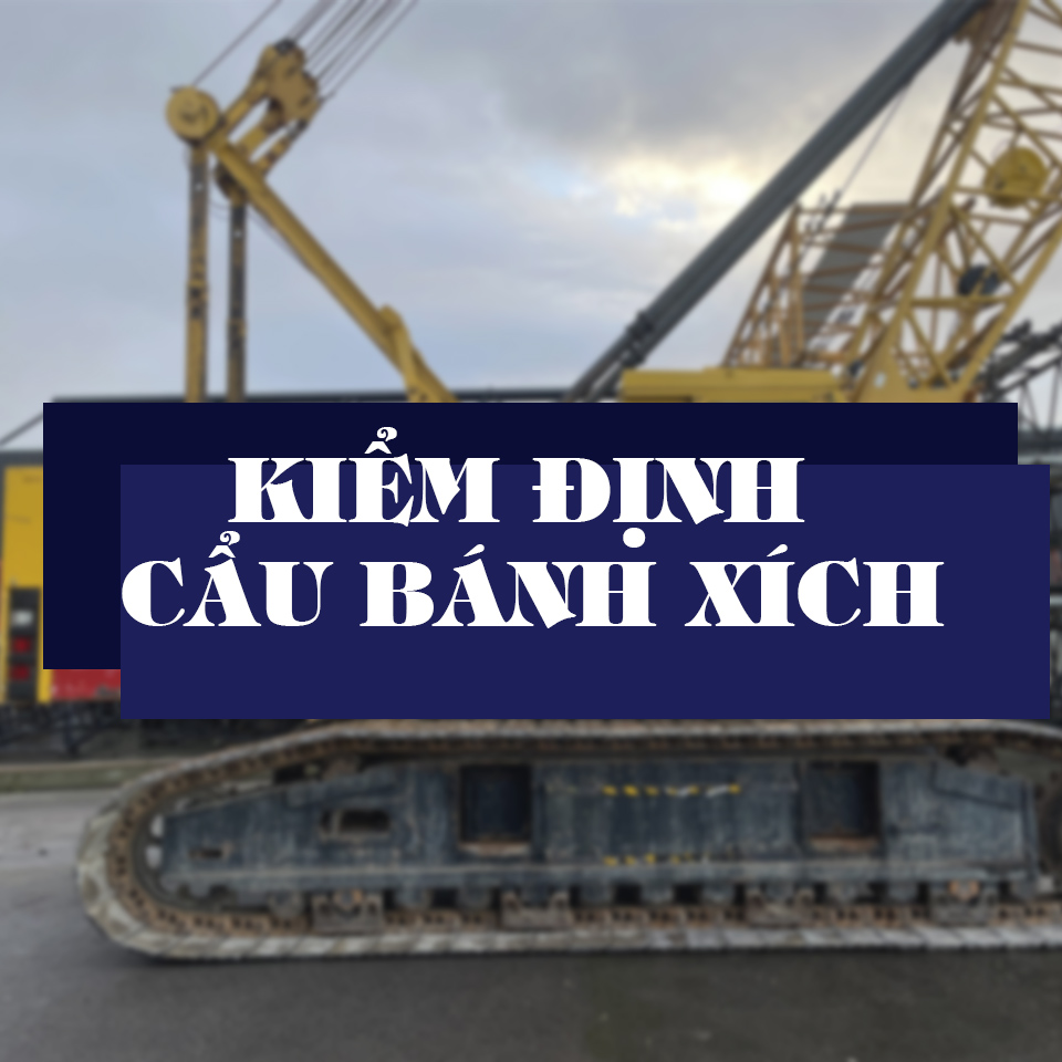 kiem dinh cau banh xich